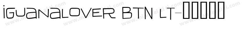 IguanaLover BTN Lt字体转换